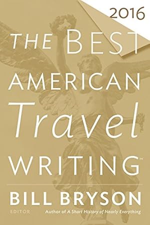 Seller image for Best American Travel Writing 2016 (The Best American Series ®) [Paperback ] for sale by booksXpress