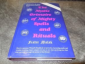 Seller image for The Mystic Grimoire of Mighty Spells and Rituals for sale by Veronica's Books