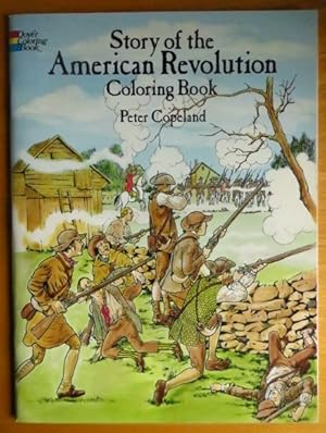 Story of the American Revolution Coloring Book (Dover History Coloring Book)
