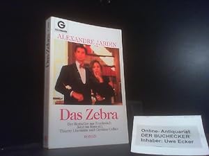 Bild des Verkäufers für Das Zebra : Roman. Aus dem Franz. von Christel Kauder / Goldmann ; 41020 zum Verkauf von Der Buchecker