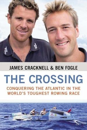 Bild des Verkufers fr The Crossing: Conquering the Atlantic in the World's Toughest Rowing Race zum Verkauf von WeBuyBooks