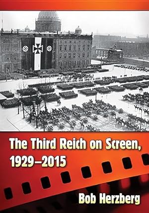 Bild des Verkufers fr The Third Reich on Screen, 1929-2015 zum Verkauf von moluna