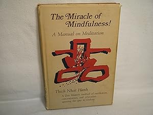 Bild des Verkufers fr The Miracle of Mindfulness zum Verkauf von curtis paul books, inc.