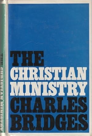Seller image for The Christian Ministry: With an Inquiry Into the Causes of Its Inefficiency for sale by Goulds Book Arcade, Sydney