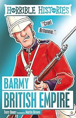 Seller image for Barmy British Empire (Horrible Histories) for sale by WeBuyBooks