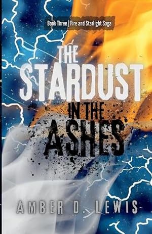 Seller image for The Stardust in the Ashes (Paperback) for sale by AussieBookSeller