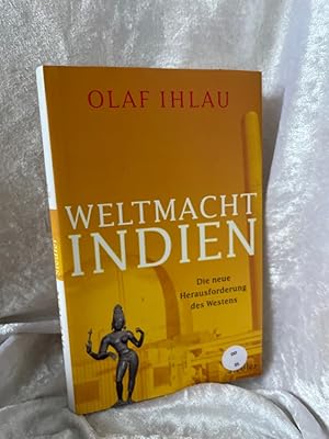 Bild des Verkufers fr Weltmacht Indien: Die neue Herausforderung des Westens Die neue Herausforderung des Westens zum Verkauf von Antiquariat Jochen Mohr -Books and Mohr-