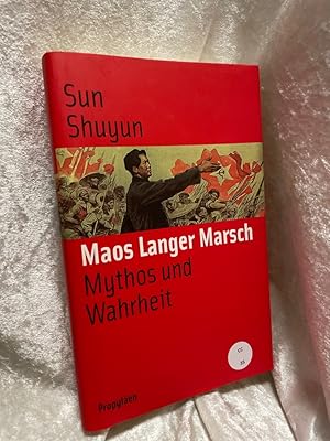 Seller image for Maos langer Marsch: Mythos und Wahrheit Mythos und Wahrheit for sale by Antiquariat Jochen Mohr -Books and Mohr-