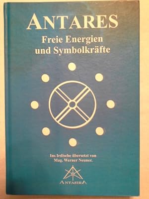 Bild des Verkufers fr Antares - Freie Energien und Symbolkrfte zum Verkauf von Herr Klaus Dieter Boettcher