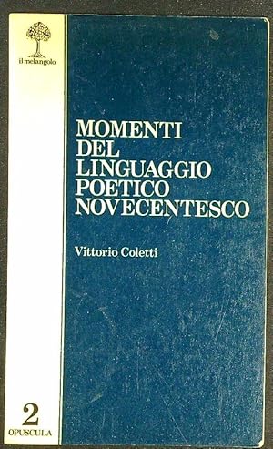 Bild des Verkufers fr Momenti del linguaggio poetico novecentesco zum Verkauf von Librodifaccia