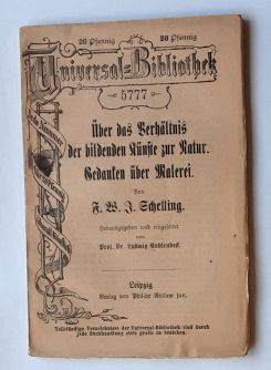 F. J. W. Schelling: Ueber das Verhältnis der bildenden Künste zur Natur : Gedanken über Malerei.