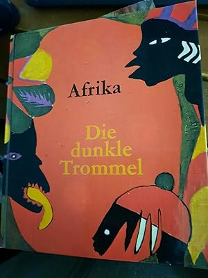 Bild des Verkufers fr Afrika : Die dunkle Trommel. zum Verkauf von Remagener Bcherkrippe