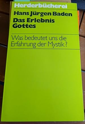 Seller image for Das Erlebnis Gottes - Was bedeutet uns die Erfahrung der Mystik? - Herder Bcherei Band 853. for sale by Remagener Bcherkrippe