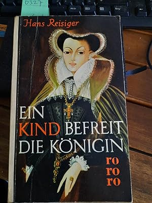 Imagen del vendedor de Ein Kind befreit die Knigin. rororo 122 a la venta por Remagener Bcherkrippe