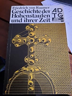 Imagen del vendedor de Geschichte der Hohenstaufen und ihrer Zeit. a la venta por Remagener Bcherkrippe