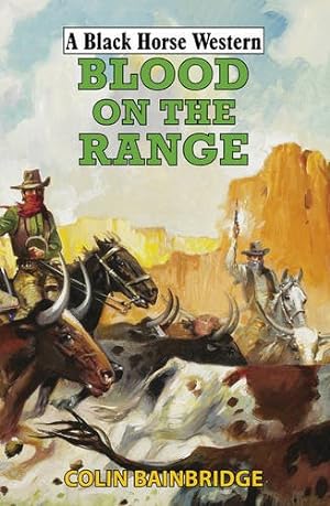 Seller image for Blood on the Range (Black Horse Western) for sale by WeBuyBooks