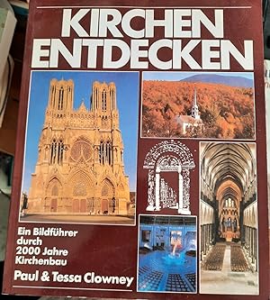 Seller image for Kirchen entdecken : ein Bildfhrer durch 2000 Jahre Kirchenbau. for sale by Remagener Bcherkrippe