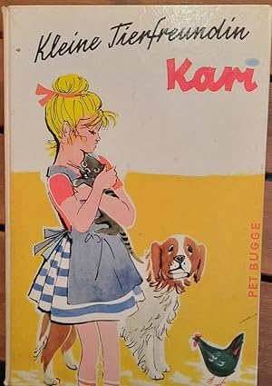 Bild des Verkufers fr Kleine Tierfreundin Kari - Erlebnisse mit ihren Lieblingen (1963) zum Verkauf von Remagener Bcherkrippe