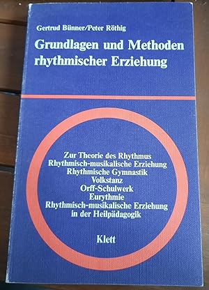 Bild des Verkufers fr Grundlagen und Methoden rhythmischer Erziehung zum Verkauf von Remagener Bcherkrippe