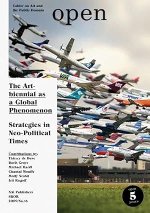 Imagen del vendedor de The Art Biennial as a Global Phenomenon: Strategies to Counter Neoliberal Market Logic: v. 16 (Open S.) a la venta por WeBuyBooks