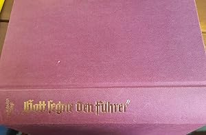 Seller image for Gott segne den Fhrer. Die Kirchen und das Dritte Reich. Eine Dokumentation von Bekenntnissen und Sebstzeugnissen for sale by Remagener Bcherkrippe