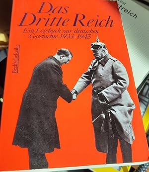 Bild des Verkufers fr Das Dritte Reich. Ein Lesebuch zur deutschen Geschichte 1933 - 1945. zum Verkauf von Remagener Bcherkrippe