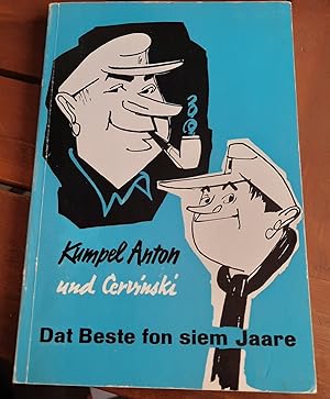 Seller image for Kumpel Anton und Cervinski, Dat Beste fon siem Jaare for sale by Remagener Bcherkrippe