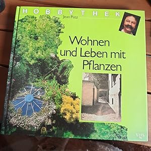 Seller image for Wohnen und leben mit Pflanzen - Hobbythek for sale by Remagener Bcherkrippe