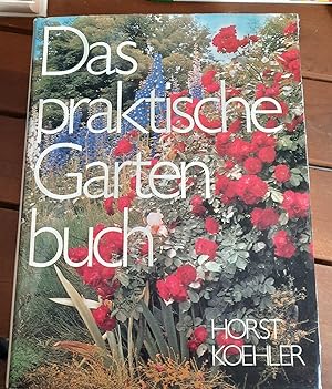 Bild des Verkufers fr Das praktische Gartenbuch. zum Verkauf von Remagener Bcherkrippe