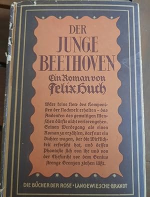 Bild des Verkufers fr Der junge Beethoven Die Bcher der Rose. zum Verkauf von Remagener Bcherkrippe