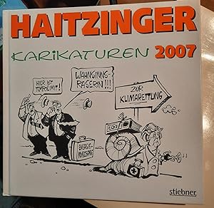 Bild des Verkufers fr Haitzinger Karikaturen 2007 zum Verkauf von Remagener Bcherkrippe