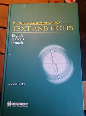 Bild des Verkufers fr The German Arbitration Act 1997:Text and Notes zum Verkauf von Remagener Bcherkrippe