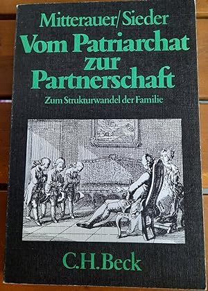 Seller image for Vom Patriarchat zur Partnerschaft Zum Strukturwandel d. Familie. Beck sche schwarze Reihe; Bd. 158 for sale by Remagener Bcherkrippe