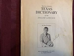 Bild des Verkufers fr The Illustrated Texas Dictionary of the English Language, with 49 Photographs of the Author by Thaine Manske zum Verkauf von WeBuyBooks