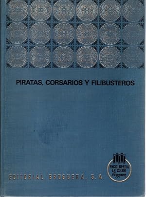 Bild des Verkufers fr Piratas, corsarios y filibusteros . zum Verkauf von Librera Astarloa