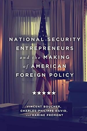 Seller image for National Security Entrepreneurs and the Making of American Foreign Policy Hardcover for sale by booksXpress