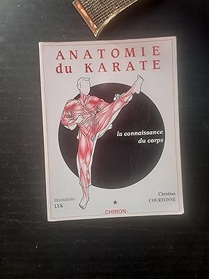 Bild des Verkufers fr Anatomie du Karat - Tome 1 : La Connaissance du corps zum Verkauf von Librairie de la Garenne