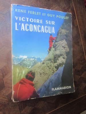 Imagen del vendedor de Victoire sur l'Aconcagua (ENVOI) a la venta por Magnus