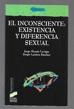 Seller image for INCONSCIENTE - EL: EXISTENCIA Y DIFERENCIA SEXUAL for sale by Desvn del Libro / Desvan del Libro, SL