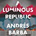 Seller image for A Luminous Republic [Soft Cover ] for sale by booksXpress
