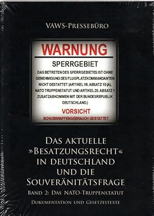 Bild des Verkufers fr Das aktuelle Besatzungsrecht in Deutschland und die Souvernittsfrage, BAND 2 - Das NATO-Truppenstatut: Dokumentation und Gesetzestexte zum Verkauf von Antiquariat Jterbook, Inh. H. Schulze