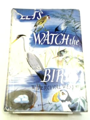 Seller image for Lets Watch The Birds for sale by World of Rare Books