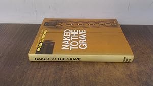 Immagine del venditore per Naked to the Grave venduto da BoundlessBookstore