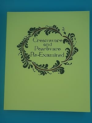 Creamware and Pearlware Re-examined