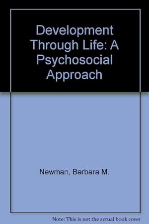 Bild des Verkufers fr Development Through Life: A Psychosocial Approach zum Verkauf von WeBuyBooks