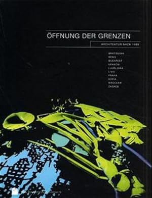 Imagen del vendedor de ffnung der Grenzen: Architektur nach 1989. (= HdA-Dokumente zur Architektur, 12). a la venta por Antiquariat Thomas Haker GmbH & Co. KG