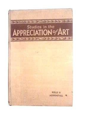 Seller image for Studies in the Appreciation of Art for sale by World of Rare Books