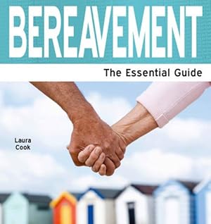 Bild des Verkufers fr Bereavement (Large Print): The Essential Guide zum Verkauf von WeBuyBooks