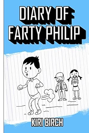 Bild des Verkufers fr Diary of Farty Philip: Volume 1 (Adventures of Farty Philip) zum Verkauf von WeBuyBooks