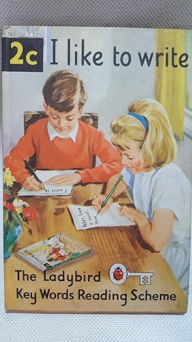 Bild des Verkufers fr I Like to Write: The Ladybird Key Words Reading Scheme 2c zum Verkauf von Cambridge Rare Books